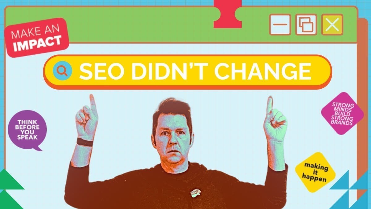 Eric Hersey Pointing to a Search Bar saying SEO Didn't Change